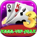 X555 - VIP Max